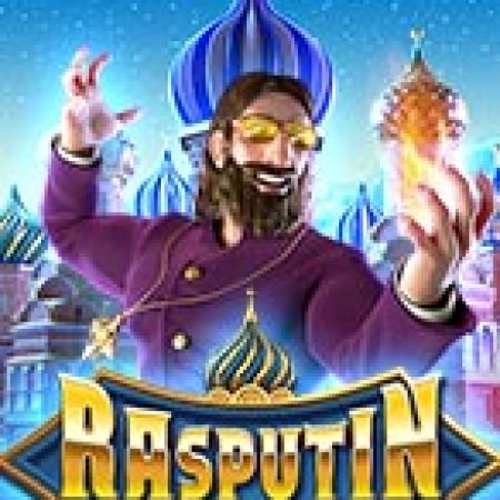 Trải Nghiệm Siêu Hấp Dẫn Cùng Pháp Sư Kỳ Lạ – Megaways – Rasputin Megaways Slot