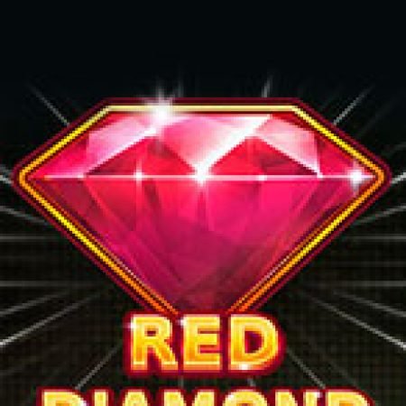 Kim Cương Đỏ – Red Diamond Slot: Vòng Quay May Mắn Mang Lại Vận May Cho Bạn