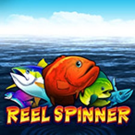 Hung Thần Biển Cả – Reel Spinner Slot – Trò Chơi Slot Dành Cho Cả Gia Đình