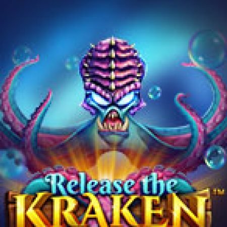 Trải Nghiệm Siêu Hấp Dẫn Cùng Quái Vật Biển Sâu – Release the Kraken Slot