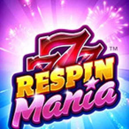 Trải Nghiệm Siêu Hấp Dẫn Cùng Respin Mania Slot