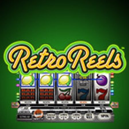 Cờ Cổ Điển – Retro Reels Slot: Vòng Quay May Mắn Mang Lại Vận May Cho Bạn