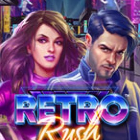 Vòng Quay Ma Thuật Của Retro Rush Slot: Chơi Thử Miễn Phí Ngay