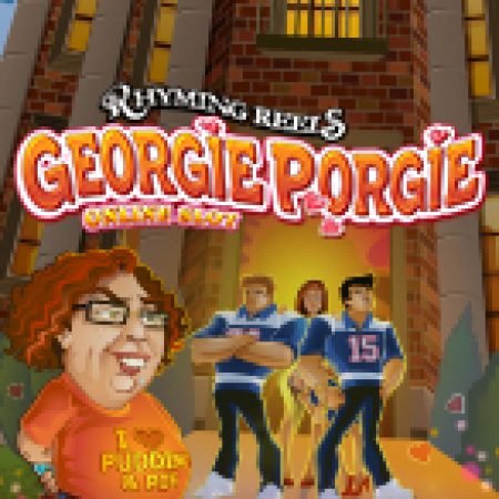 Si Tình: Georgie Porgie – Rhyming Reels: Georgie Porgie Slot – Trò Chơi Slot Dành Cho Cả Gia Đình