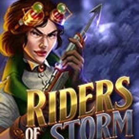 Riders of the Storm Slot – Trò Chơi Slot Dành Cho Cả Gia Đình