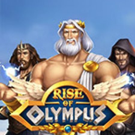 Trải Nghiệm Siêu Hấp Dẫn Cùng Đường Lên Đỉnh Olympia – Rise of Olympus Slot