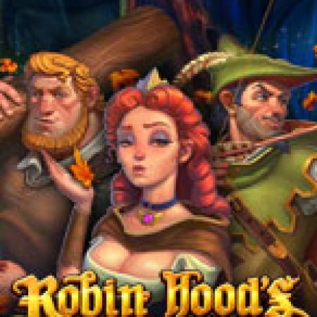 Chơi Robin Hoods Phiêu Lưu Ký – Robin Hoods Wild Forest Slot Miễn Phí: Tận Hưởng Khoảnh Khắc Vui Nhộn