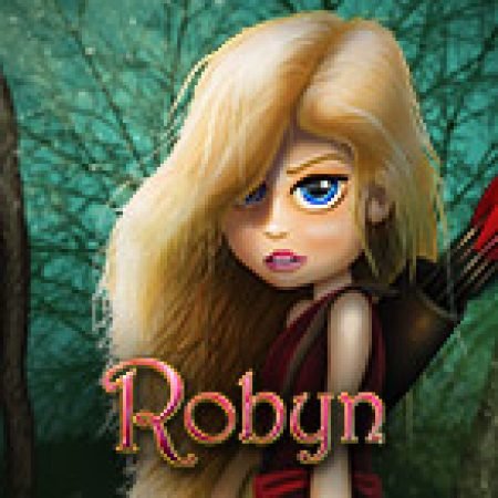 Hướng Dẫn Chơi Robyn Slot Cho Người Mới Bắt Đầu