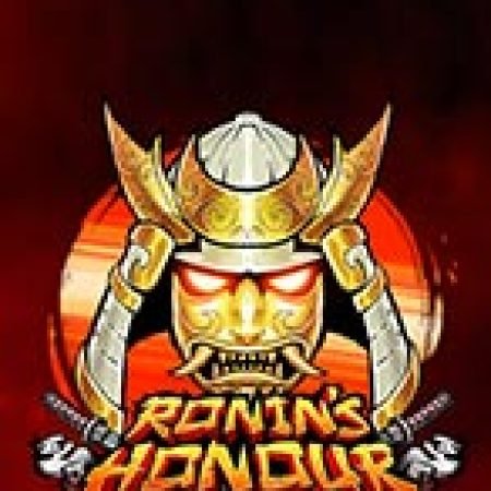 Danh dự của Ronin – Ronin’s Honour Slot – Trò Chơi Slot Dành Cho Cả Gia Đình