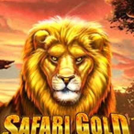 Hướng Dẫn Chơi Safari Gold Megaways Slot Cho Người Mới Bắt Đầu