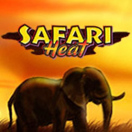 Safari Heat Slot: Vòng Quay May Mắn Mang Lại Vận May Cho Bạn