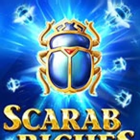 Chơi Scarab Riches Slot Miễn Phí: Tận Hưởng Khoảnh Khắc Vui Nhộn