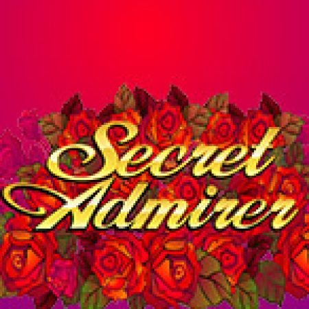 Trải Nghiệm Siêu Hấp Dẫn Cùng Đêm Định Mệnh – Secret Admirer Slot