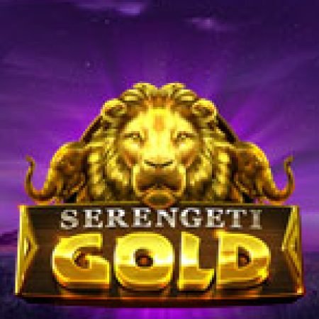 Hướng Dẫn Chơi Kho Báu Của Sư Vương – Serengeti Gold Slot Cho Người Mới Bắt Đầu