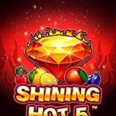 Vòng Quay Ma Thuật Của Vòng Quay Ánh Sáng 5 – Shining Hot 5 Slot: Chơi Thử Miễn Phí Ngay