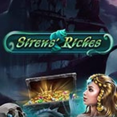 Kho Báu Mỹ Nhân Ngư – Siren’s Riches Slot – Trò Chơi Slot Dành Cho Cả Gia Đình