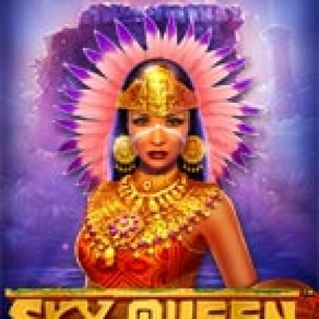 Sky Queen Slot: Vòng Quay May Mắn Mang Lại Vận May Cho Bạn