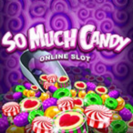 Chơi Vương Quốc Kẹo Ngọt – So Much Candy Slot Miễn Phí: Tận Hưởng Khoảnh Khắc Vui Nhộn