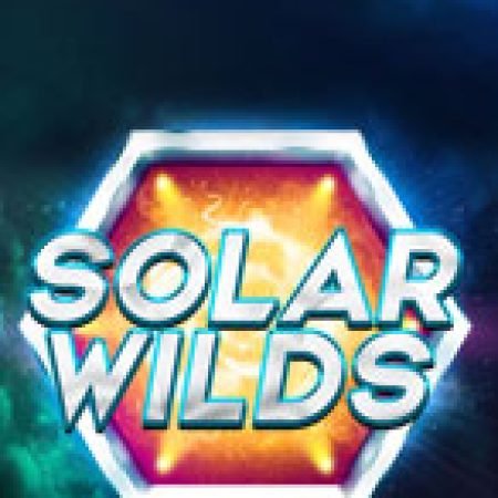 Trải Nghiệm Siêu Hấp Dẫn Cùng Khai Phá Ngân Hà – Solar Wilds Slot