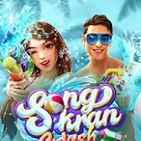 Quay Cuồng Đón Tết Thái Lan – Songkran Splash Slot: Vòng Quay May Mắn Mang Lại Vận May Cho Bạn