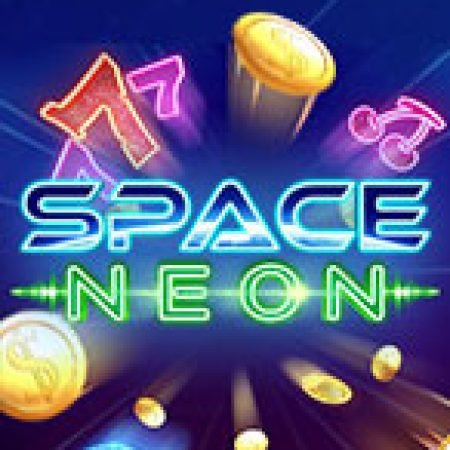 Space Neon Slot: Vòng Quay May Mắn Mang Lại Vận May Cho Bạn