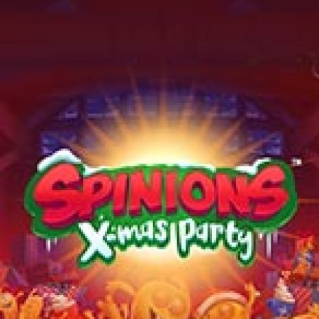 Spinions X-mas Party Slot – Trò Chơi Slot Dành Cho Cả Gia Đình