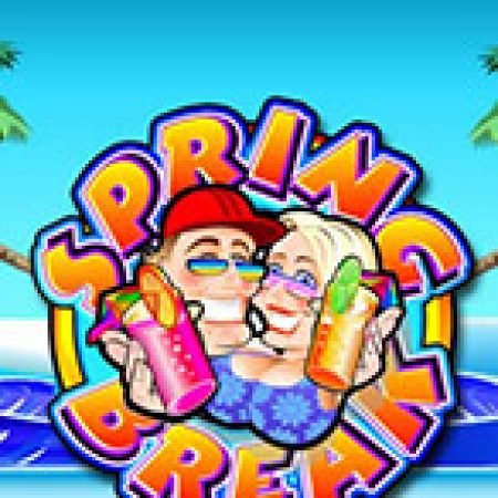 Trải Nghiệm Siêu Hấp Dẫn Cùng Ngày Hè Slots – Spring Break