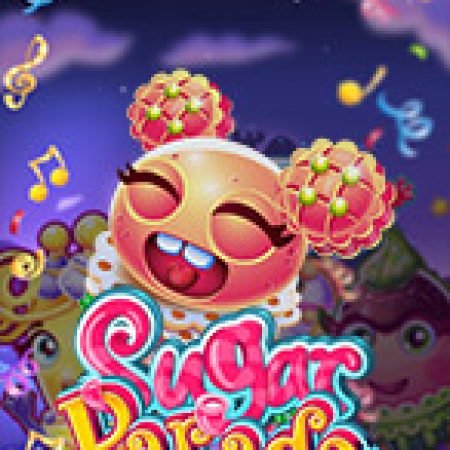 Câu Chuyện Bánh Kem – Sugar Parade Slot: Vòng Quay May Mắn Mang Lại Vận May Cho Bạn