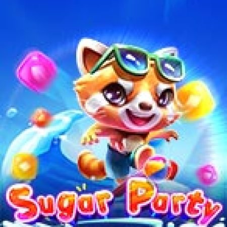 Hướng Dẫn Chơi Sugar Party Slot Cho Người Mới Bắt Đầu