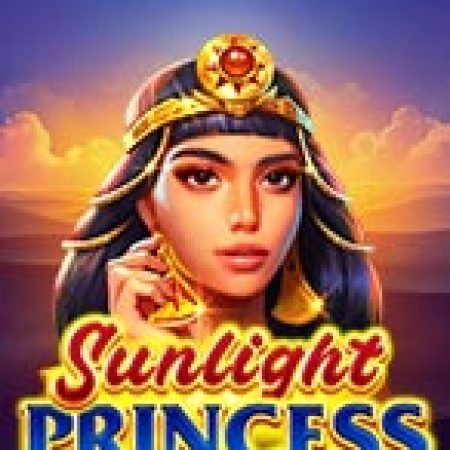 Sunlight Princess Slot – Trò Chơi Slot Dành Cho Cả Gia Đình