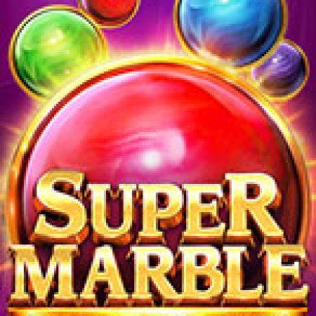 Vòng Quay Ma Thuật Của Super Marble Slot: Chơi Thử Miễn Phí Ngay