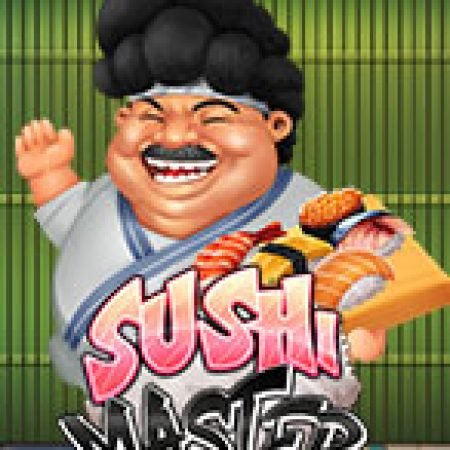 Hướng Dẫn Chơi Sushi Master Slot Cho Người Mới Bắt Đầu