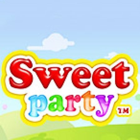 Sweet Party Slot – Trò Chơi Slot Dành Cho Cả Gia Đình