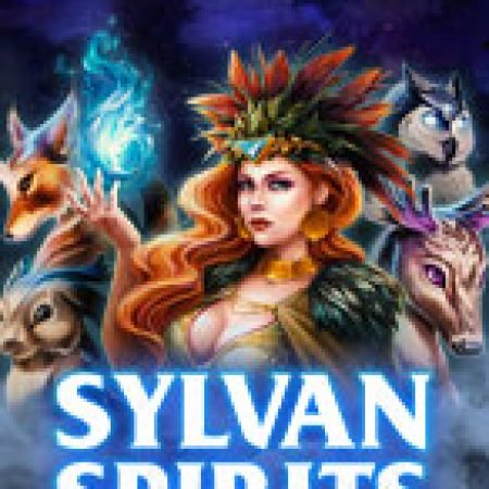 Trải Nghiệm Siêu Hấp Dẫn Cùng Tinh Linh Đại Chiến – Sylvan Spirits Slot