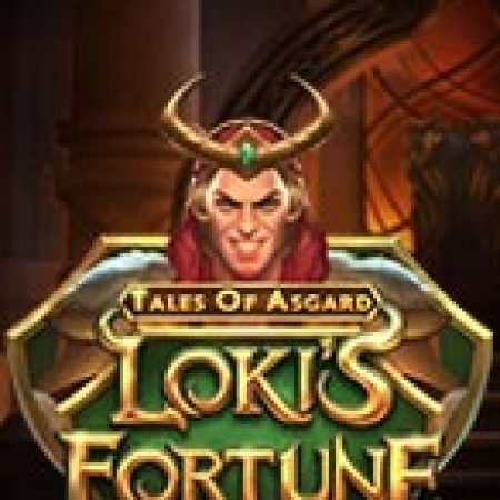 Thần Thoại Asgard: Vân may của Loki – Tales of Asgard: Loki’s Fortune Slot – Trò Chơi Slot Dành Cho Cả Gia Đình