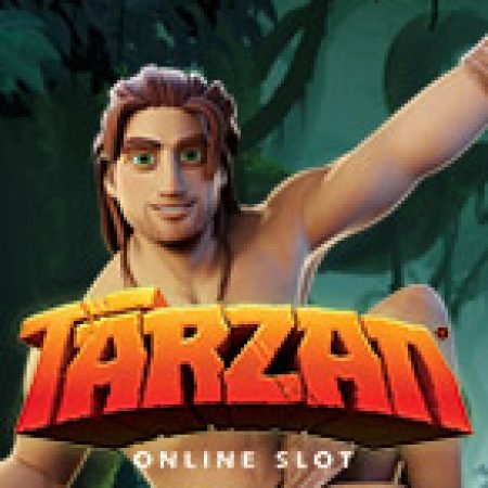 Tarzan Slot: Vòng Quay May Mắn Mang Lại Vận May Cho Bạn