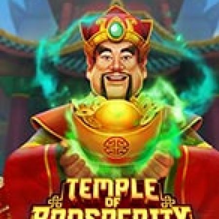 Ngôi Đền Thịnh Vượng – Temple of Prosperity Slot: Vòng Quay May Mắn Mang Lại Vận May Cho Bạn