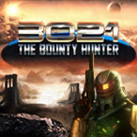 Hướng Dẫn Chơi The Bounty Hunter Slot Cho Người Mới Bắt Đầu