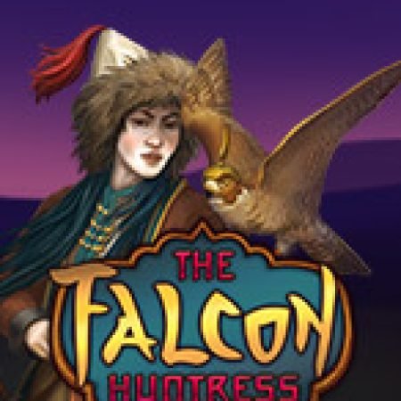 The Falcon Huntress Slot – Trò Chơi Slot Dành Cho Cả Gia Đình