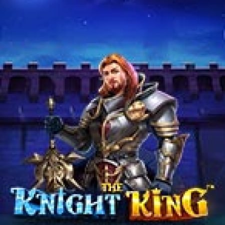 Vòng Quay Ma Thuật Của Kị Sĩ Bóng Đêm – The Knight King Slot: Chơi Thử Miễn Phí Ngay