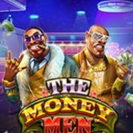 Tay Chơi Thượng Hạng – The Money Men Megaways Slot – Trò Chơi Slot Dành Cho Cả Gia Đình