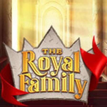 Trải Nghiệm Siêu Hấp Dẫn Cùng The Royal Family Slot