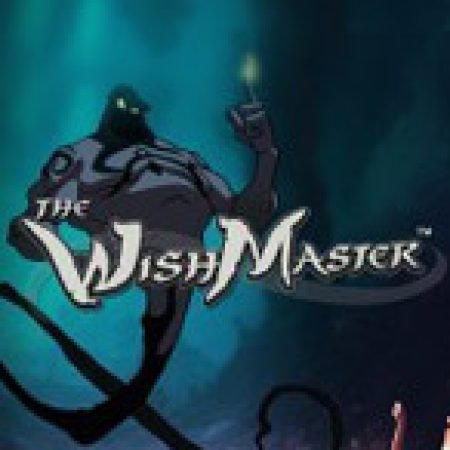 Điều Ước Thần Đèn – The Wish Master Slot: Vòng Quay May Mắn Mang Lại Vận May Cho Bạn