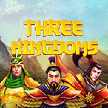 Hướng Dẫn Chơi Tam Quốc Diễn Nghĩa – Three Kingdoms Slot Cho Người Mới Bắt Đầu