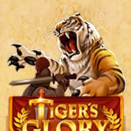 Chơi Tiger’s Glory Slot Miễn Phí: Tận Hưởng Khoảnh Khắc Vui Nhộn