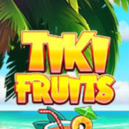 Trái Cây Đại Chiến – Tiki Fruits Slot: Vòng Quay May Mắn Mang Lại Vận May Cho Bạn