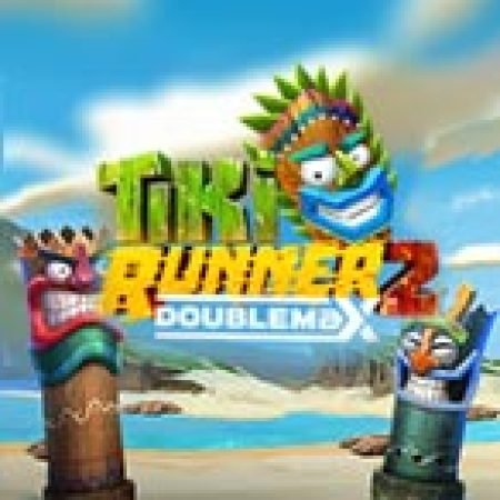 Hướng Dẫn Chơi Tiki Runner 2 DoubleMax Slot Cho Người Mới Bắt Đầu