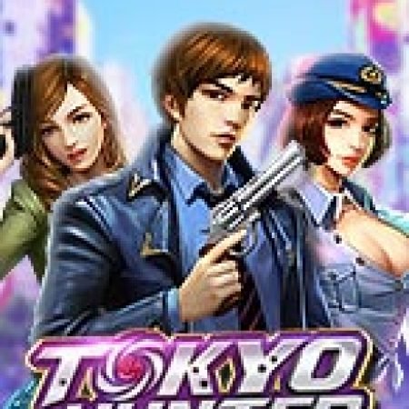 Tokyo Hunter Slot – Trò Chơi Slot Dành Cho Cả Gia Đình