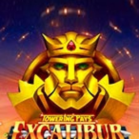 Hướng Dẫn Chơi Towering Pays Excalibur Slot Cho Người Mới Bắt Đầu