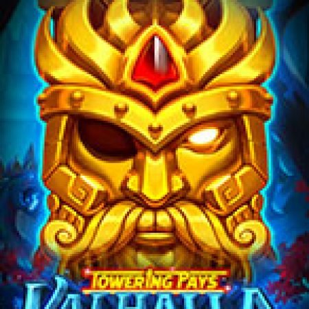 Vòng Quay Ma Thuật Của Towering Pays Valhalla Slot: Chơi Thử Miễn Phí Ngay